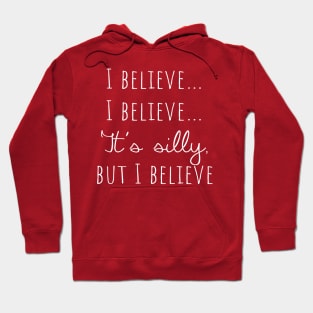 Believe Believe Christmas Joke Hoodie